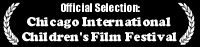 Official Selection: Chicago International Children's Film Festival