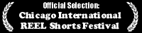 Official Selection: Chicago International REEL Shorts Festival